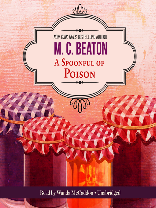 Title details for A Spoonful of Poison by M. C. Beaton - Wait list